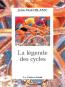 LA LEGENDE DES CYCLES