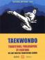 TAEKWONDO: Traditions, philosophie et culture