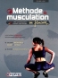 Mthode de musculation au fminin : 80 exercices sans matriel : un entranement progressif et des programmes spcifiques pour un corps harmonieux et souple, liminer les graisses excdentaires