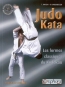 Judo kata : les formes classiques du kodokan