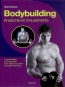 Bodybuilding : anatomie et mouvements : un guide illustr pour augmenter votre masse musculaire et sculpter votre corps