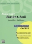 Basket-ball : CAPEPS externe, preuve d'admission orale 2, mthodologie et contenus : un guide mthodologique complet pour prparer l'oral 2 du CAPEPS